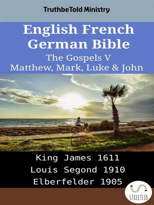 cover image of English French German Bible--The Gospels V--Matthew, Mark, Luke & John
